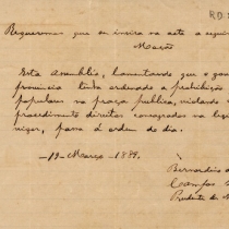 Moção, de 19 de março de 1889, de repúdio ao Governo da Província por proibir reunião de populares em praça pública violando, dessa forma, direitos consagrados pela legislação então vigente. Moção, de 19 de março de 1889, de repúdio ao Governo da Província por proibir reunião de populares em praça pública violando, dessa forma, direitos consagrados pela legislação então vigente.